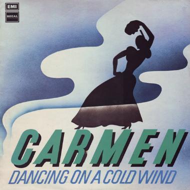 Carmen -  Dancing on a Cold Wind